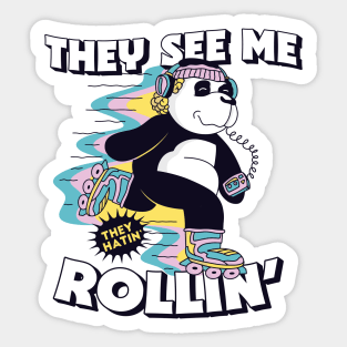 They See Me Rollin' They Hatin' // Rollerblading Panda Sticker